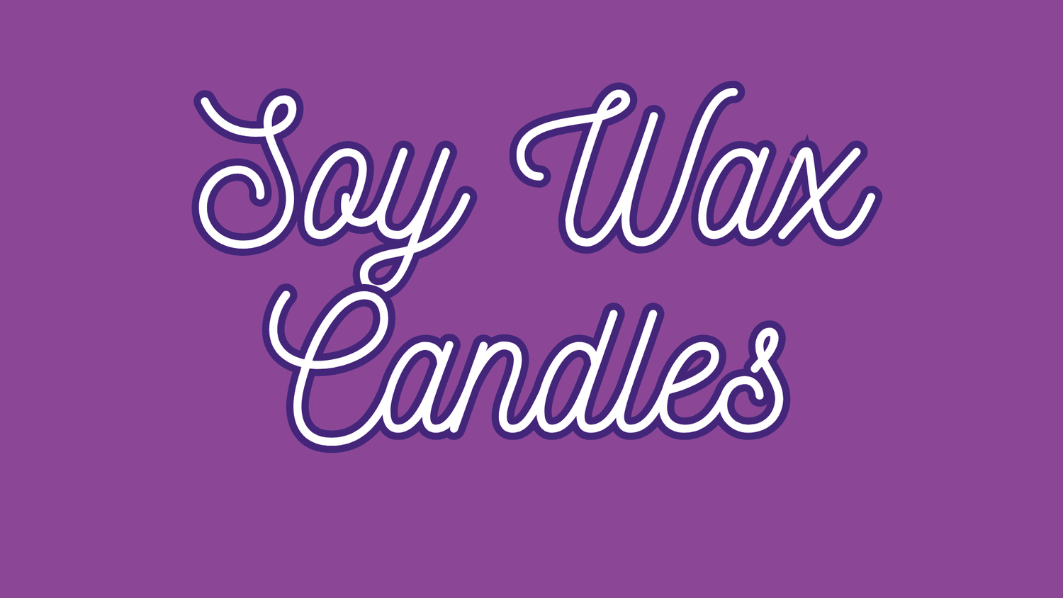 Soy Wax Candles